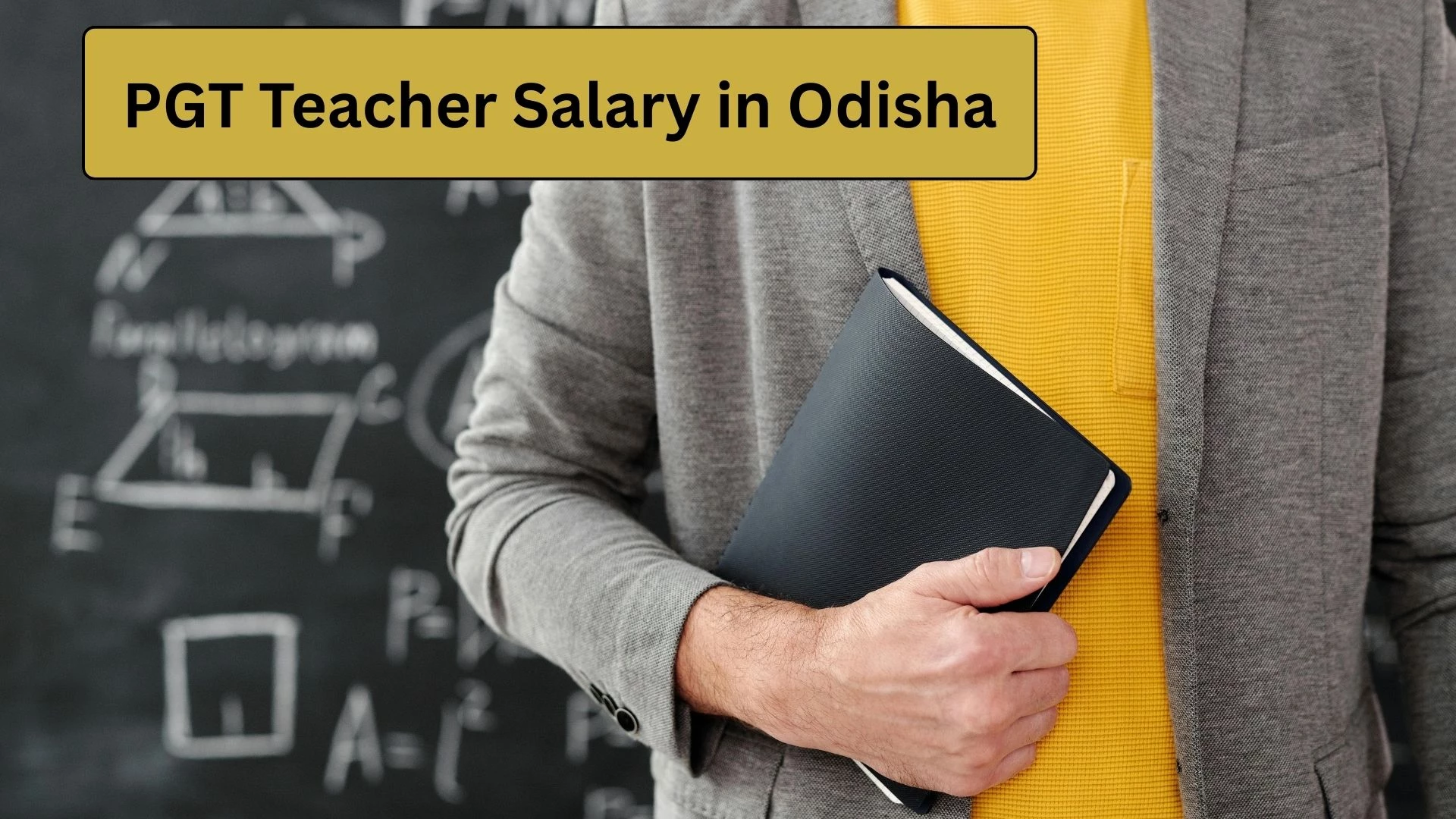 PGT Teacher Salary in Odisha 2025: Pay Scale, Allowances & Career Growth